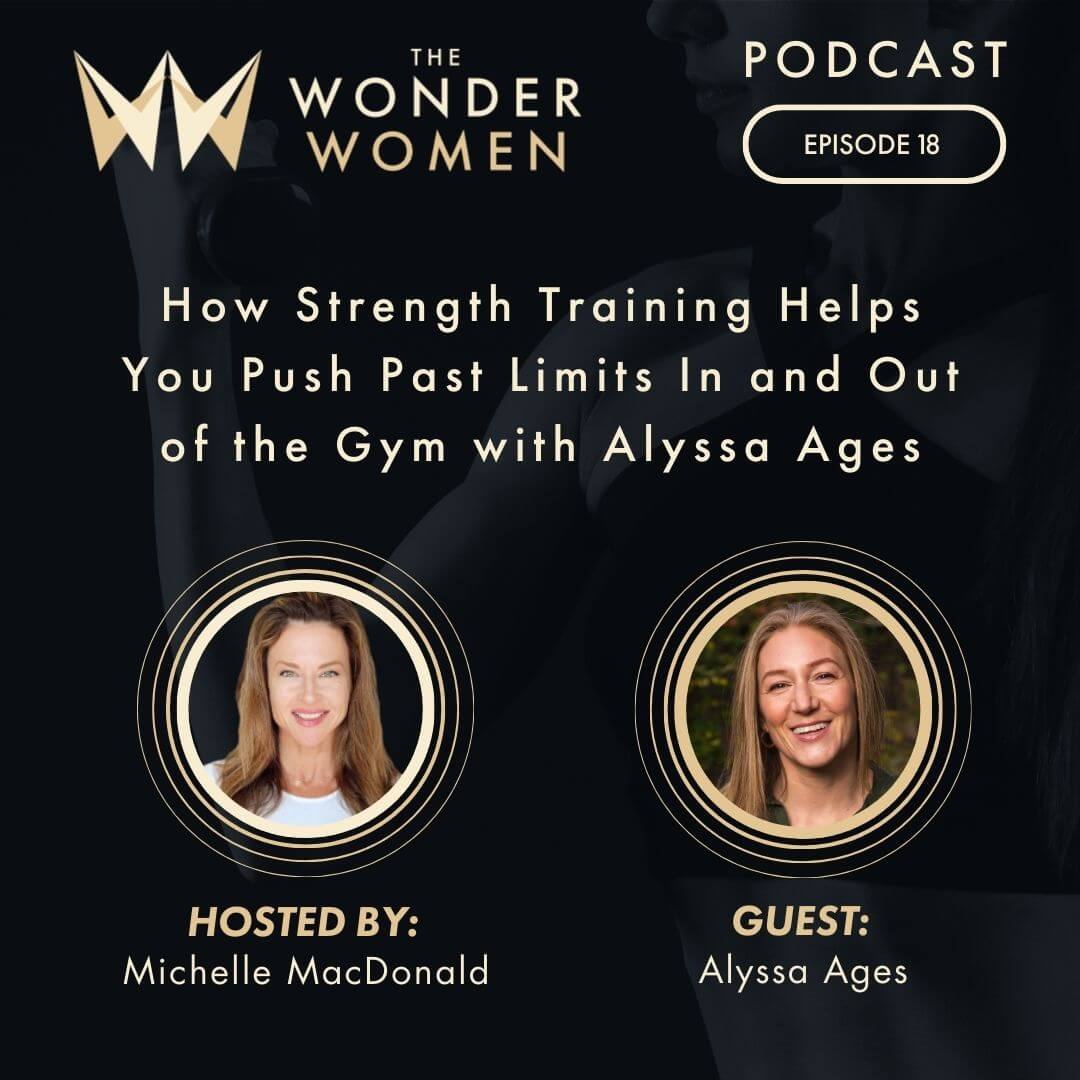 How Strength Training Helps You Push Past Limits In and Out of the Gym with Alyssa Ages